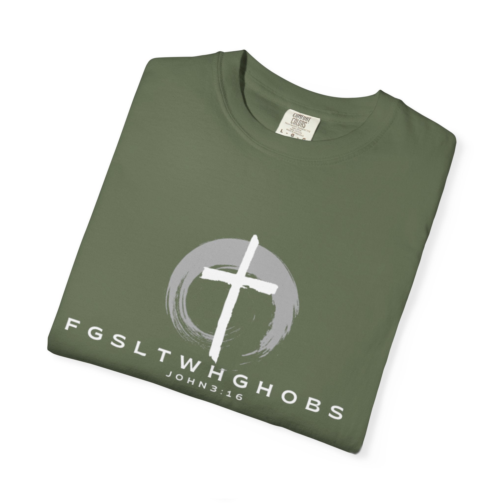 John 3:16 Garment-Dyed T-shirt, Inspirational Tee, Christian Apparel, Reclaimed Cotton Clothing, Everyday Wear, Unisex Fashion