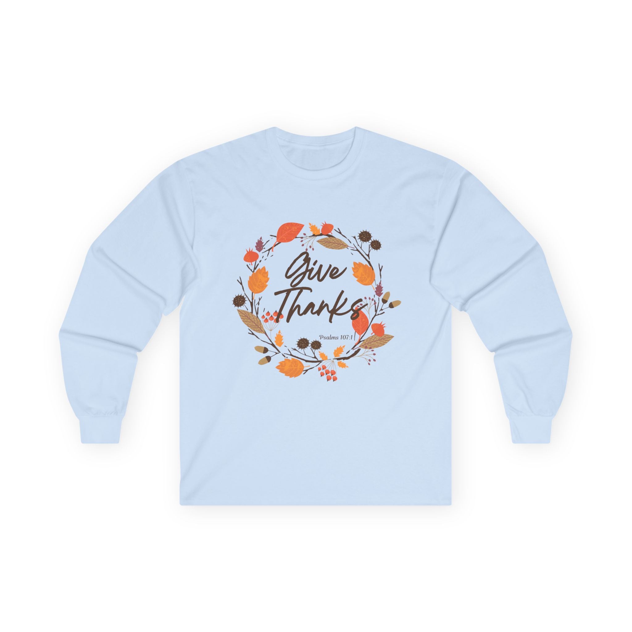 Thanksgiving Long Sleeve Tee, Fall Fashion, Give Thanks Shirt, Autumn Apparel, Holiday Gift Idea, Unisex T-shirt