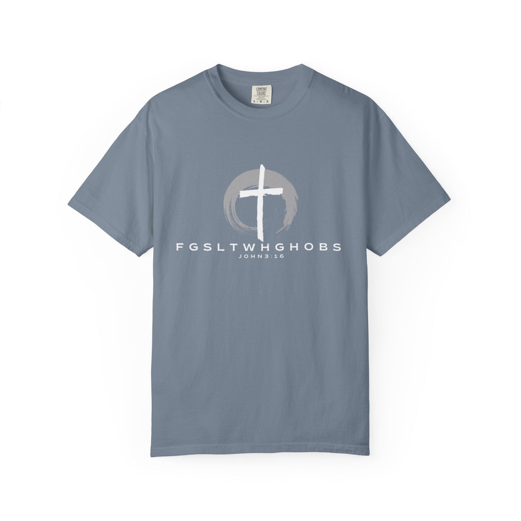 John 3:16 Garment-Dyed T-shirt, Inspirational Tee, Christian Apparel, Reclaimed Cotton Clothing, Everyday Wear, Unisex Fashion