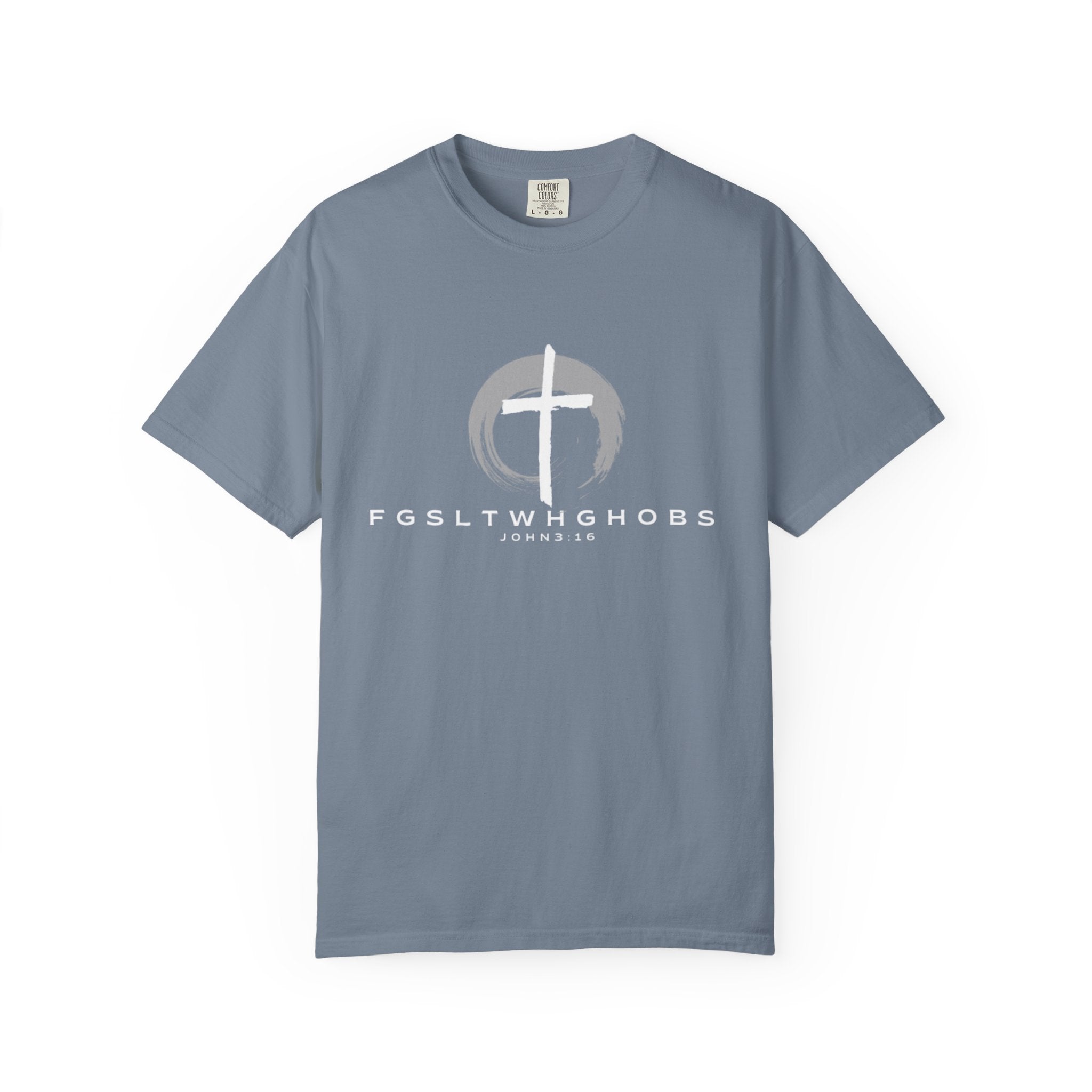 John 3:16 Garment-Dyed T-shirt, Inspirational Tee, Christian Apparel, Reclaimed Cotton Clothing, Everyday Wear, Unisex Fashion