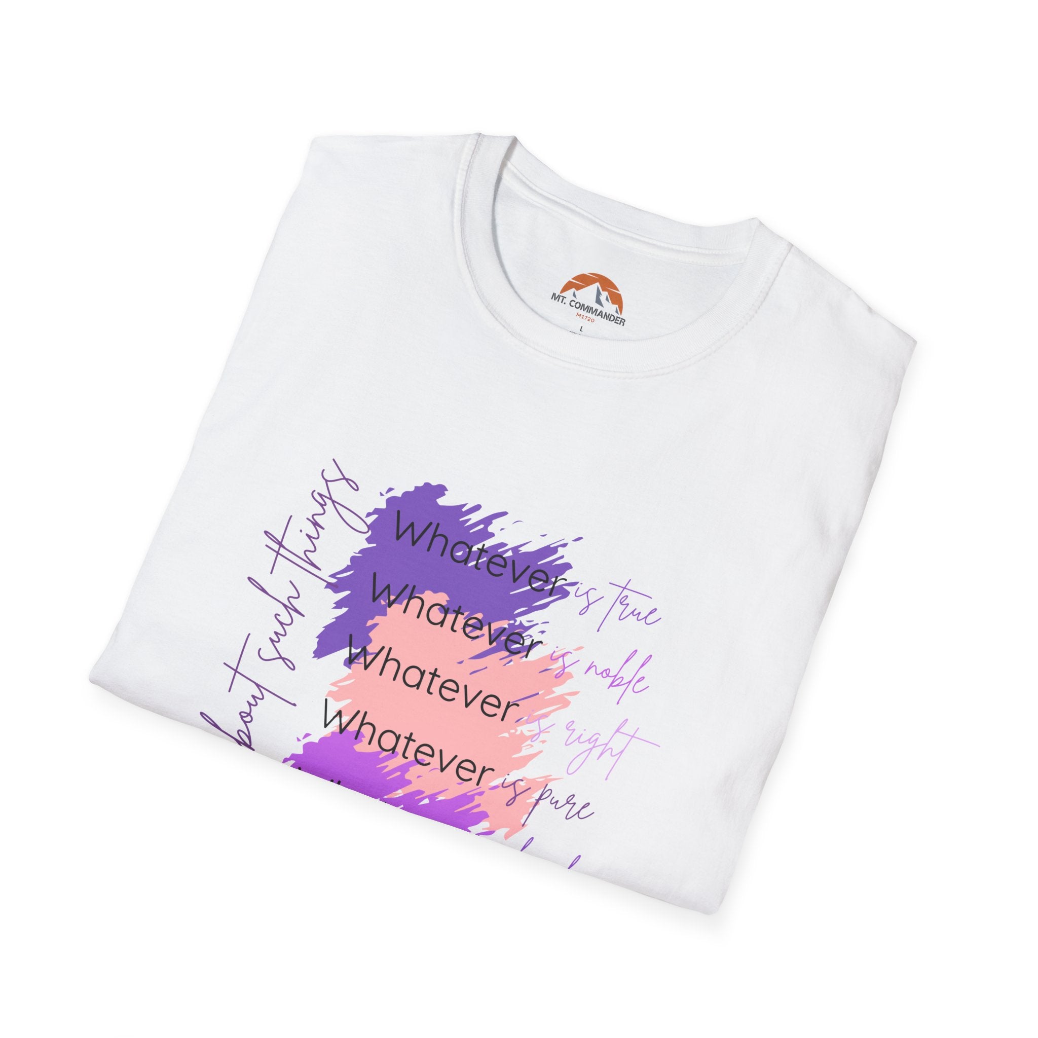 Phil. 4:8 T-Shirt with Motivational Quotes, Chill Vibe Tee for Gifts, Casual Wear, Encouragement Apparel, Self-Care Shirt