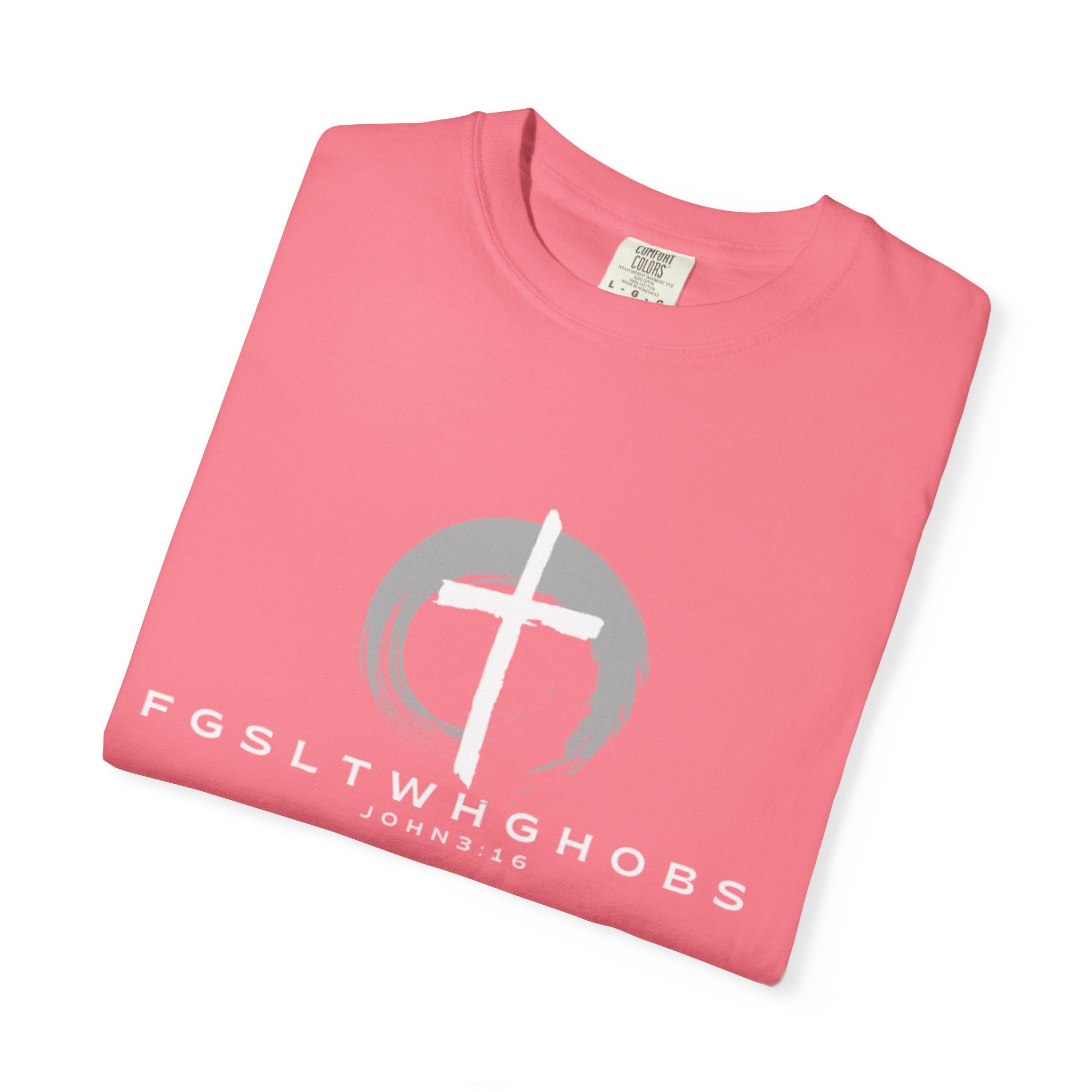 John 3:16 Garment-Dyed T-shirt, Inspirational Tee, Christian Apparel, Reclaimed Cotton Clothing, Everyday Wear, Unisex Fashion