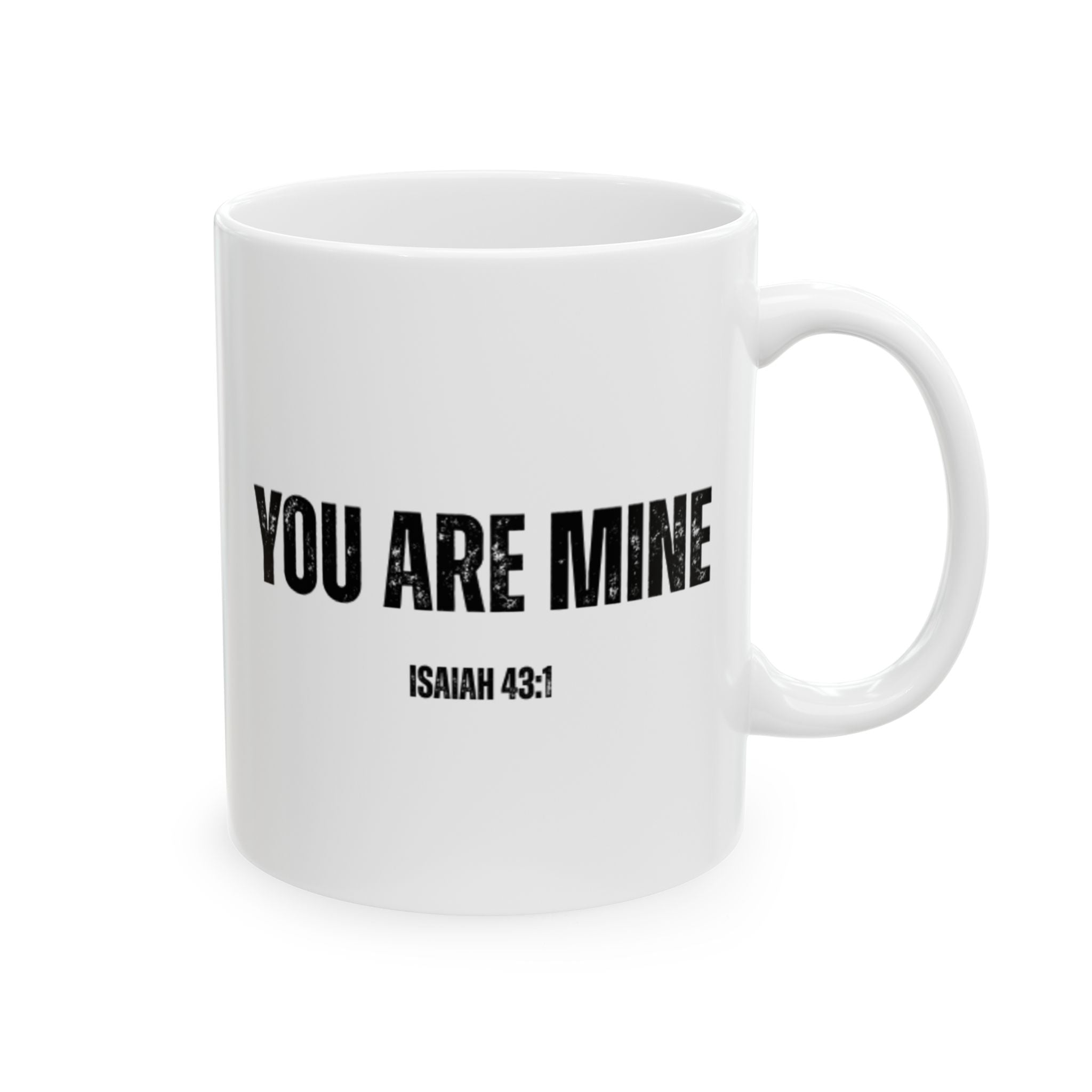 Isaiah 43:1 Ceramic Mug - You Are Mine, Gift for Couples, Cute Coffee Cup, Anniversary, Personalized Kitchenware